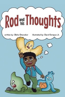 Rod and his Thoughts: A Story for Kids About Self-Regulating Emotions, Managing