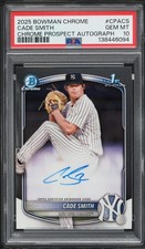 2025 Bowman Chrome Cade Smith AUTO PSA 10