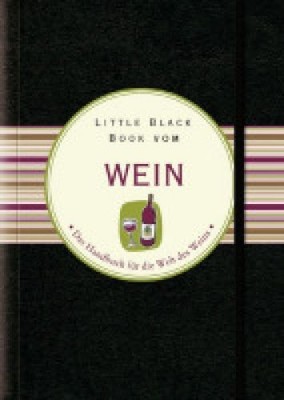 Little Black Book vom Wein (Little Black Books (Deutsche Ausgabe)) Poyet, Elisab