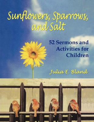 Julia E. Bland | Sunflowers, Sparrows, and Salt | Taschenbuch | Englisch (2006)
