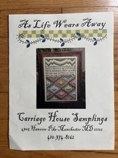 Carriage House Samplings Cross Stitch Pattern As Life Wears Away Barrick-Dieter