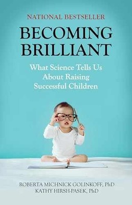 Becoming Brilliant: What - Paperback, by Golinkoff Roberta Michnick; - Very Good
