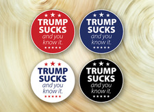 Donald Trump Stickers 100 Pack - 3"x3" - Trump Sucks and You Know It