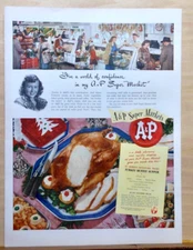 1947 magazine ad for A&P Super Markets, Inspire Confidence, Turkey Buffet Supper