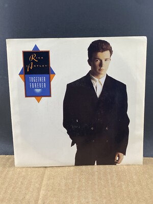 Rick Astley – Together Forever US盤 未開封 Rick Astley, TOGETHER FOREVER, 45 RPM 7' Single, MULTIPLE LP'S