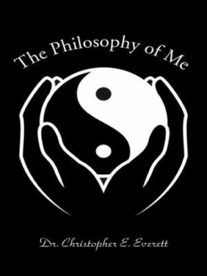 The Philosophy of Me by Everett, Christopher