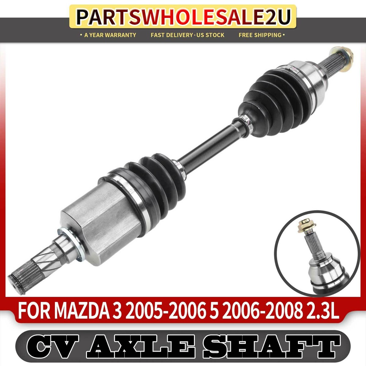 LAESSE3点 Front Left CV Axle Shaft Assembly for Mazda 3 2005-2006 5