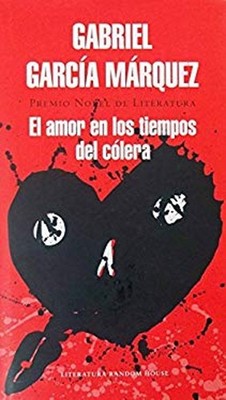 EL AMOR EN LOS TIEMPOS DEL COLERA Gabriel García Márquez