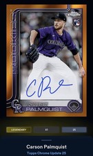 25 Topps Bunt DIGITAL Chrome Orange Signature LEGENDARY 25cc Carson Palmquist