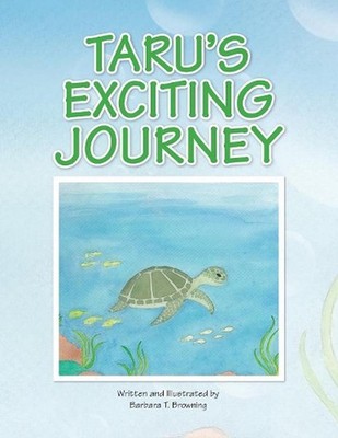 Taru's Exciting Journey by Barbara T. Browning (English) Paperback Book