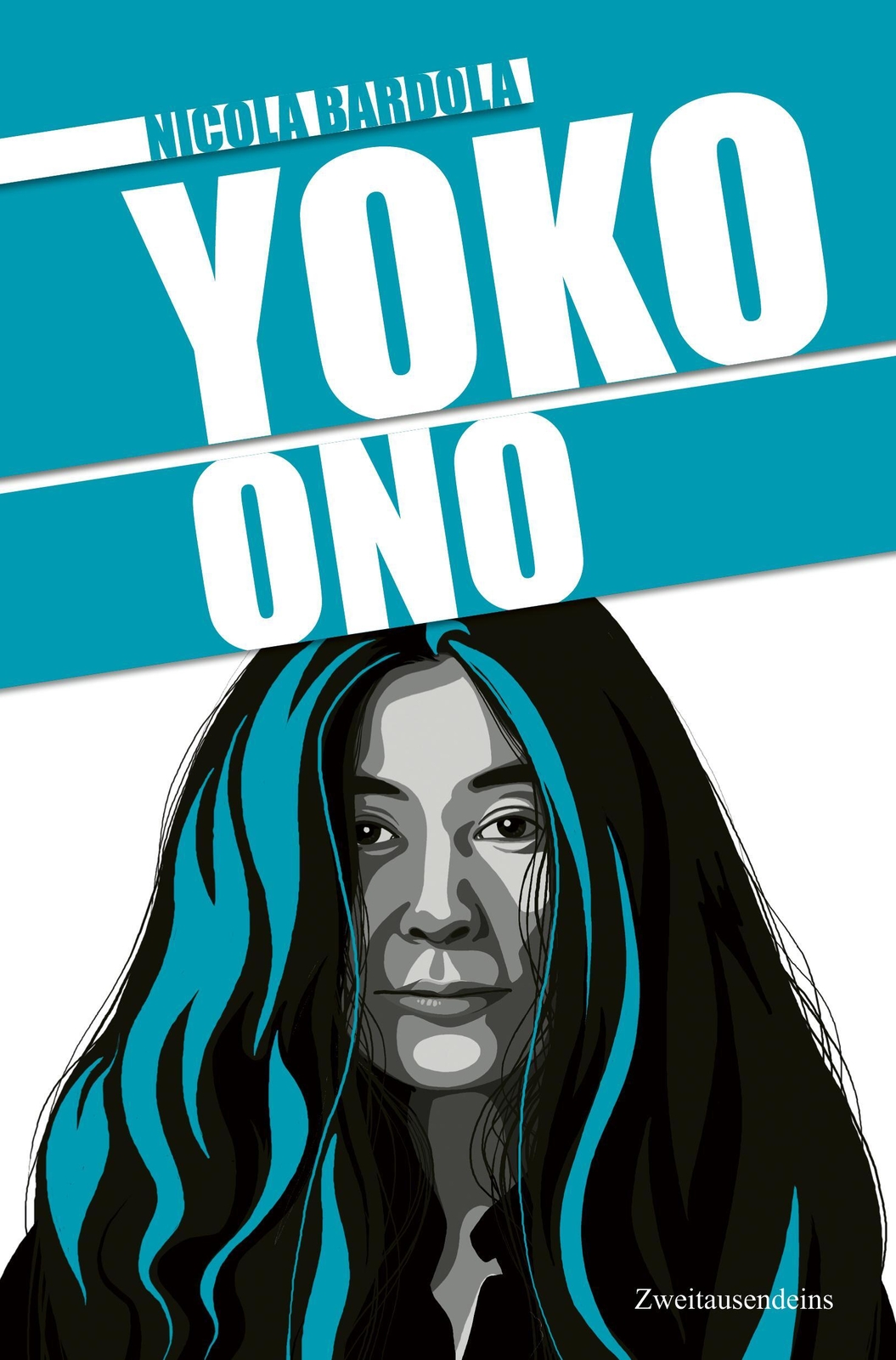 Thumbnail - Yoko Ono | Die Biografie | Nicola Bardola | Buch | 270 S. | Deutsch |