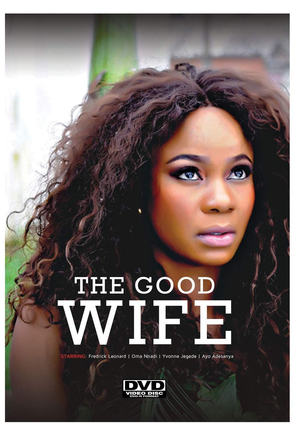 The Good Wife (DVD) Ayo Adesanya Fredrick Leonard Oma Nnadi Yvonne Jegede