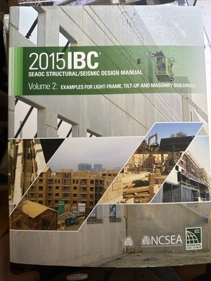 2015 IBC SEAOC Structural/Seismic Design Manual Volume 2: Examples for Light...