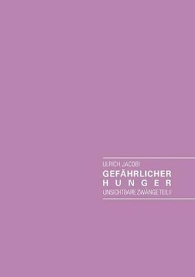 Gefhrlicher Hunger und weitere merkwrdige Kurzgeschichten: Unsichtbare Zw?nge Te