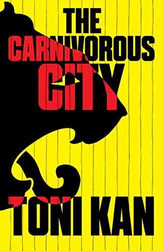 The Carnivorous City; Lagos Noir - paperback, 1911115243, Toni Kan - Image 2