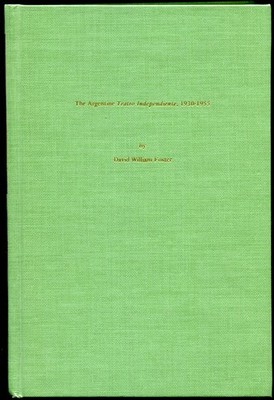 The Argentine Teatro Independiente, 1930-1955 Signed D.W. Foster 1986 1st Ed