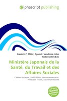 Frederic P. Miller (U. A.) | MinistèRe Japonais De La Santé, Du Travail Et...