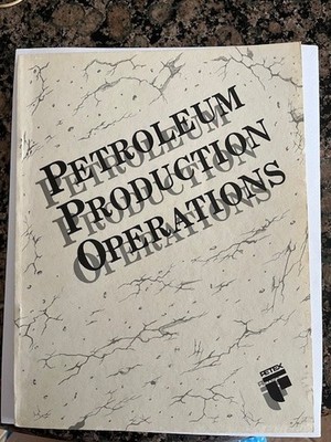 Oil & Gas: Petroleum Production Operations University of Texas at Austin (2008)