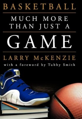 McKenzie - Basketball  So Much More Than Just a Game - New hardback or - X555z