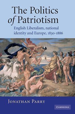 The Politics of Patriotism Parry Paperback Cambridge University Press