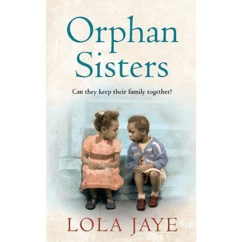 Orphan Sisters by Lola Jaye (Hardcover, 2017)