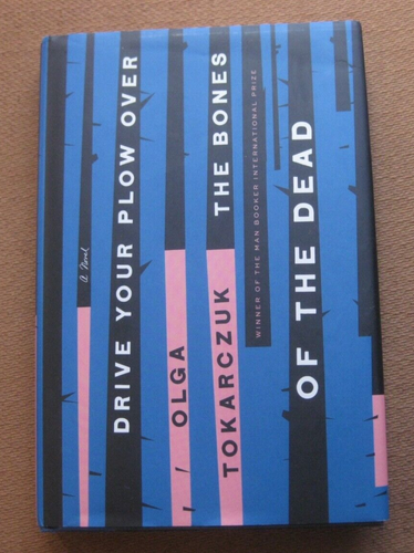DRIVE YOUR PLOW OVER...by Olga Tokarczuk - 1st/1st HCDJ 2018 - FINE
