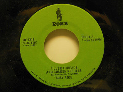 Susy Rose: Another Love Story / Silver Threads & Golden Needles, 45 RPM, EX (E3)