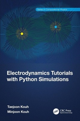 Electrodynamics Tutorials with Python Simulations (Series in Computational