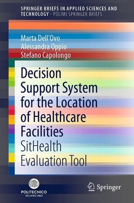 Decision Support System for the Location of Healthcare Facilities Marta Dell'Ovo