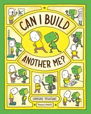Image of Can I Build Another Me?