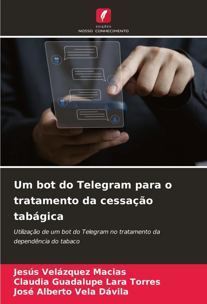 Um Bot Do Telegram Para O Tratamento Da CessaçãO TabáGica Macias (U. A.) Buch-image