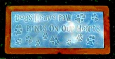 Dogs leave paw prints concrete bench  .150 plastic mold  31" x 14" x 2.5" thick