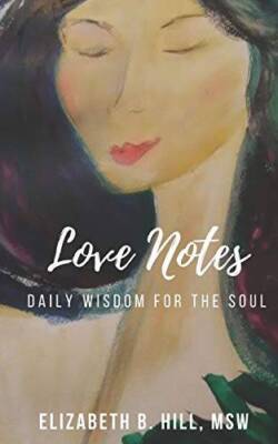 Love Notes: Daily Wisdom for the Soul - Paperback - GOOD