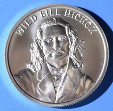 WILD BILL HICKOK – 1 TROY OUNCE .999 FINE SILVER – 39MM INTAGLIO MINT 94.77 per troy oz