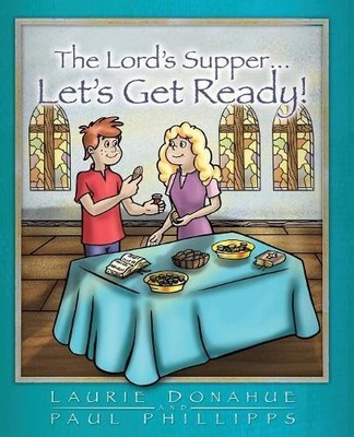 Laurie Donahue Paul Phill Lord's Supper... Let's Get Rea (Paperback) (UK IMPORT)