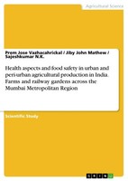 Prem Jose Vazhacahrickal (U. A.) | Health Aspects And Food Safety In Urban...