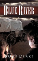 Bruce Drake | Blue River | Taschenbuch | Englisch (2011) | Authorhouse