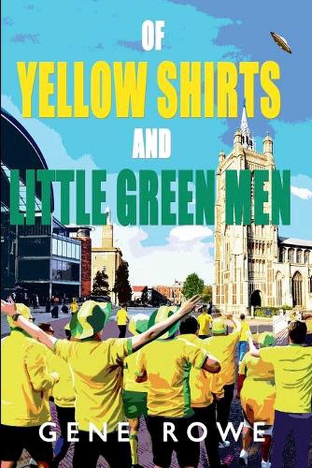 FILA Of Yellow Shirts and Little Green Men by Gene Rowe Paperback Book