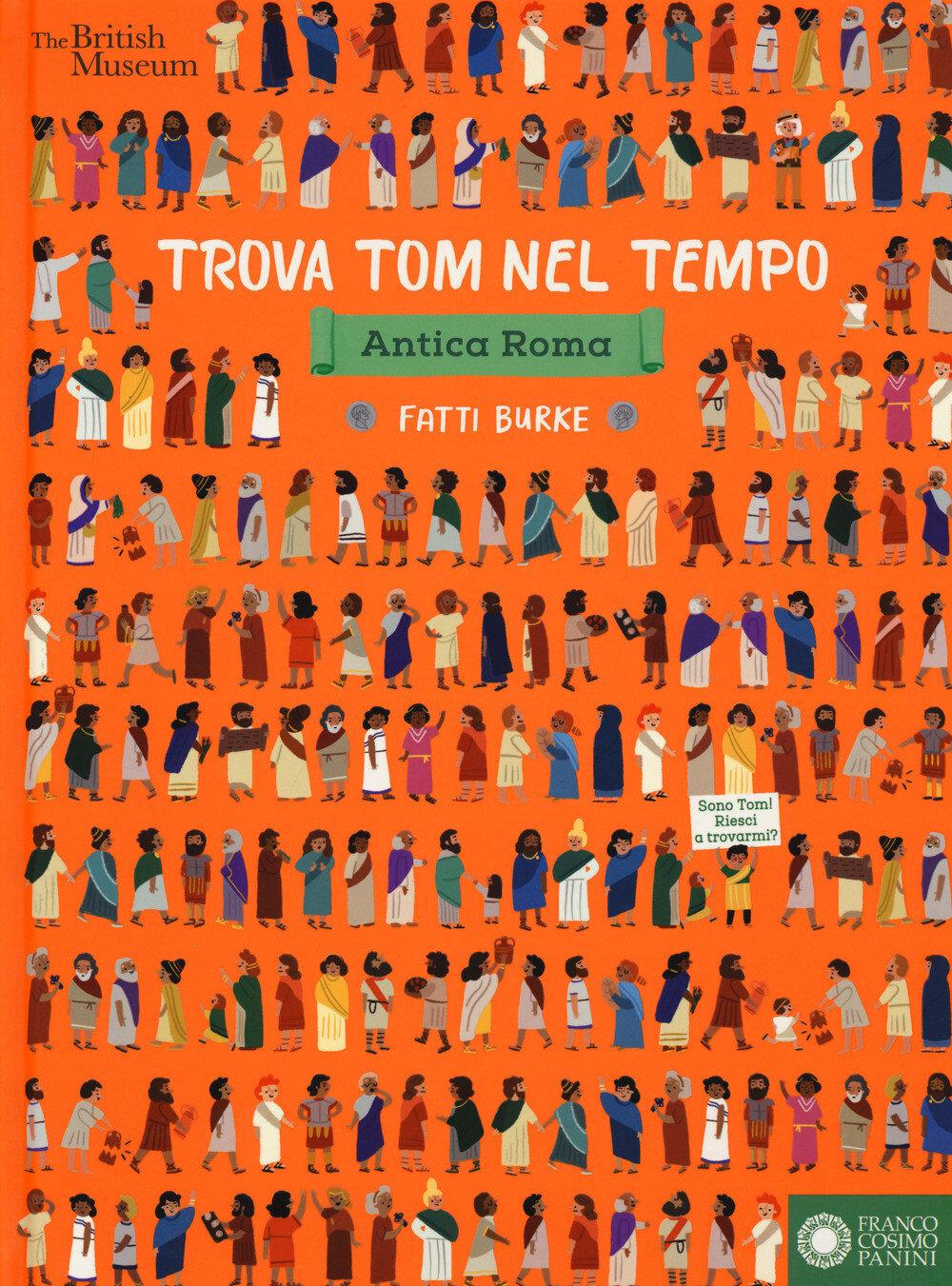 Trova Tom nel tempo. Antica Roma. Ediz. a colori - Fatti Burke