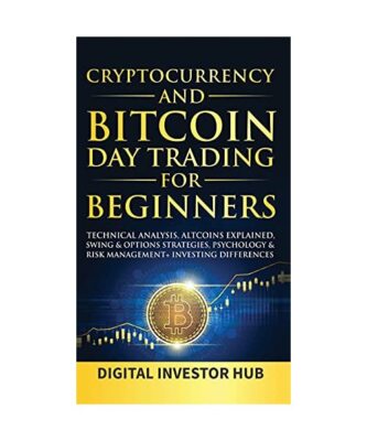 Cryptocurrency & Bitcoin Day Trading For Beginners: Technical Analysis, Altcoins