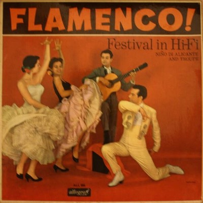 El Niño De Alicante And His Group - Flamenco! (Festival In