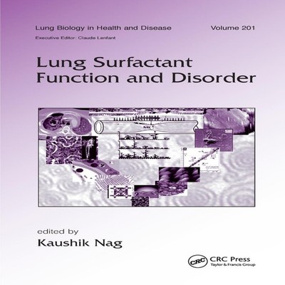 Lung Surfactant Function and Disorder Taylor Francis Ltd (Sales)