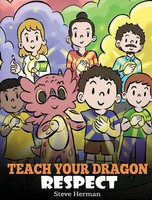 Steve Herman | Teach Your Dragon Respect | Buch | Englisch (2021) | Gebunden
