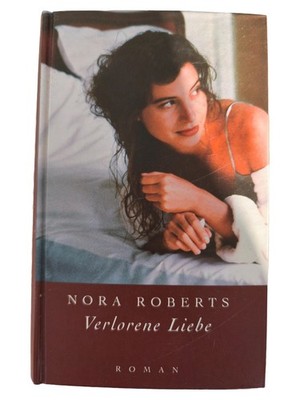 Nora Roberts Verlorene Liebe Liebesroman Hardcover 2nd Chance Deutsch