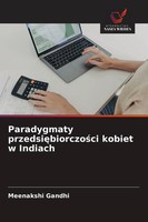 Meenakshi Gandhi | Paradygmaty Przedsi¿Biorczo¿Ci Kobiet W Indiach | Taschenbuch