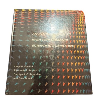 An Introduction to High-Performance Scientific Computing Fosdick 1996 MIT Press