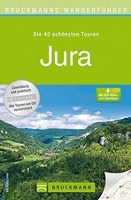 Bruckmanns Wanderführer Jura: Die 40 schönsten Tour... | Buch | Zustand sehr gut
