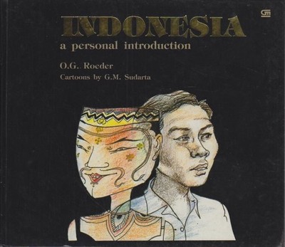 Indonesia: Personal Introduction Roeder, Rudolf O. and G.M. (Cartoons) Sudarta: