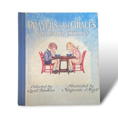 PRAYERS GRACES FOR SMALL CHILDREN~1941 HC Quail Hawkins~MARGUERITE DE ANGELI~