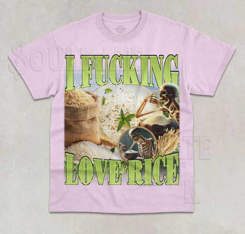 I Fuc**ng Love Rice T-Shirt Funny Meme Skeleton Rice Lover Unisex Shirt - Picture 7 of 8